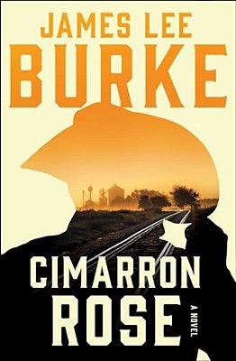 Cimarron Rose: A Billy Bob Holland Novel-..