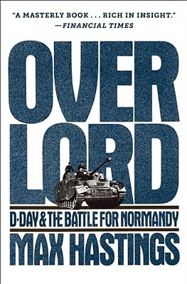Overlord: D-Day And The Battle For Normandy-..