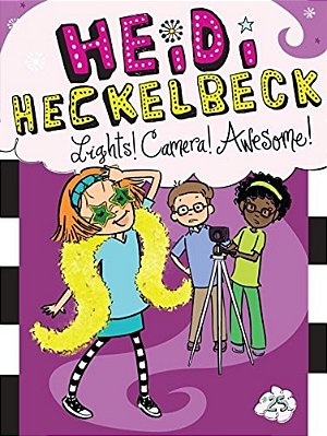 Heidi Heckelbeck Lights! Camera! Awesome!-..