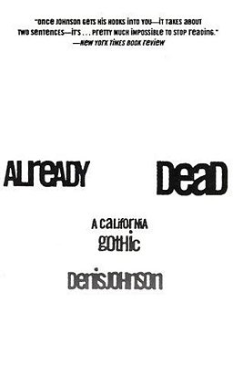Already Dead: A California Gothic-..