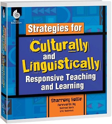Strategies For Culturally And Linguistically Responsive Teaching And Learning-..