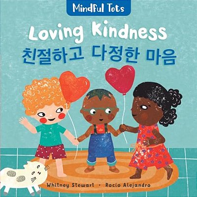 Mindful Tots: Loving Kindness (Bilingual Korean & English)-..