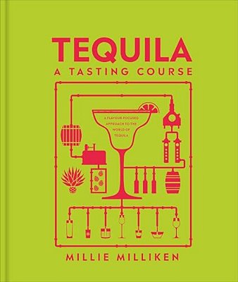 Tequila: A Tasting Course-..