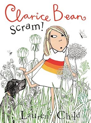 Clarice Bean, Scram!: The Story Of How We Got Our Dog-..