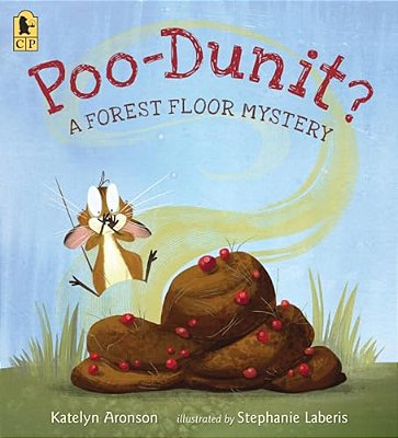 Poo-Dunit?: A Forest Floor Mystery-..