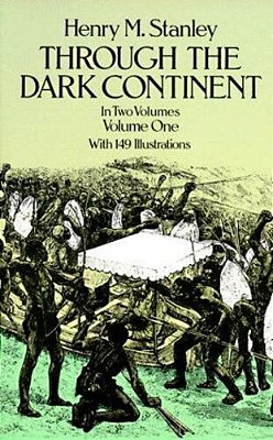 Through The Dark Continent, Vol. 1: Volume 1-..