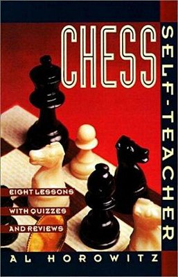 Chess Self-Teacher: Eight Lessons With Quizzes And Reviews-..