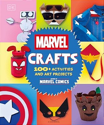 Marvel Crafts: 100+ Activities And Art Projects Inspired By Marvel Comics-..