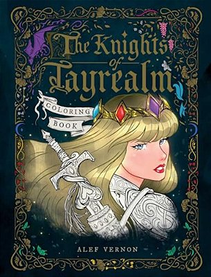 The Knights Of Tayrealm Coloring Book-..