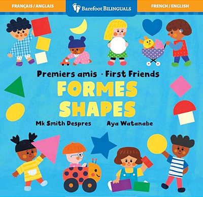 First Friends: Shapes (Bilingual French & English)-..