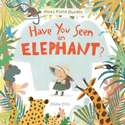Have You Seen An Elephant?-..