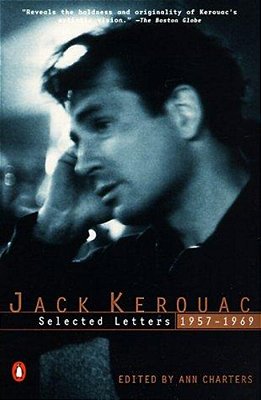 Kerouac: Selected Letters: Volume 2: 1957-1969-..