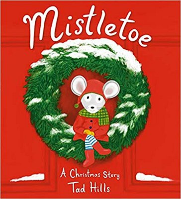 Mistletoe: A Christmas Story-..