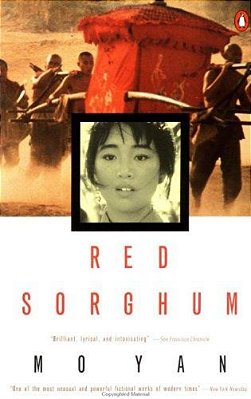 Red Sorghum: A Novel Of China-..
