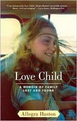 Love Child: A Memoir Of Family Lost And Found-..