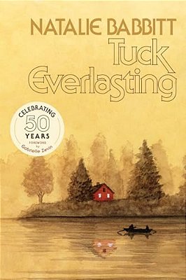 Tuck Everlasting, 50Th Anniversary Edition-..