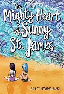 The Mighty Heart Of Sunny St. James-..