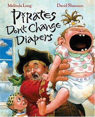 Pirates Don't Change Diapers-..