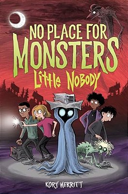 No Place For Monsters: Little Nobody-..