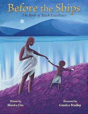 Before The Ships: The Birth Of Black Excellence-..