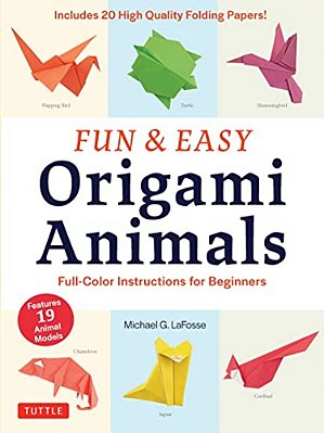 Fun & Easy Origami Animals: Full-Color Instructions For Beginners (Includes 20 Sheets Of 6 Origami Paper)-..