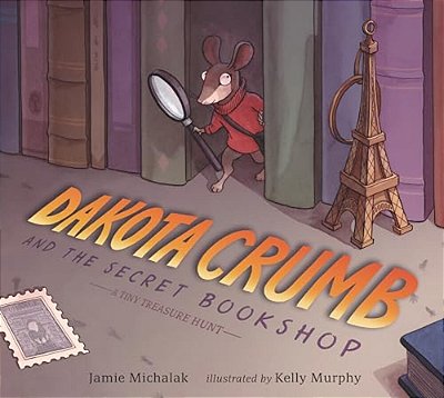 Dakota Crumb And The Secret Bookshop: A Tiny Treasure Hunt-..