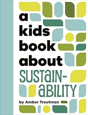 A Kids Book About Sustainability-..