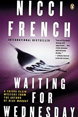 Waiting For Wednesday: A Frieda Klein Mystery-..
