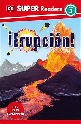 Dk Super Readers Level 3 Spanish Translation Eruption - ¡Erupción!-..
