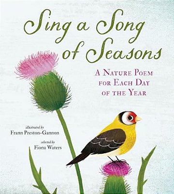 Sing A Song Of Seasons: A Nature Poem For Each Day Of The Year-..