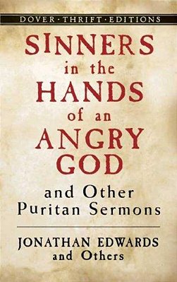 Sinners In The Hands Of An Angry God And Other Puritan Sermons-..