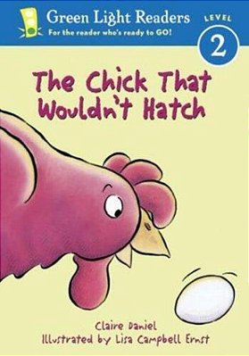 The Chick That Wouldn't Hatch-..