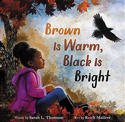 Brown Is Warm, Black Is Bright-..