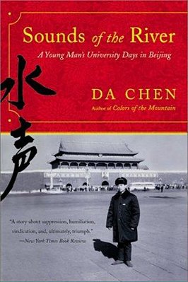 Sounds Of The River: A Young Man's University Days In Beijing-..