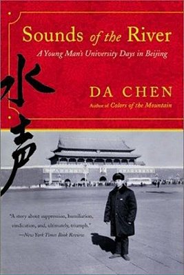 Sounds Of The River: A Young Man's University Days In Beijing-..