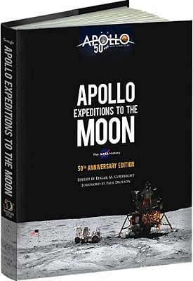 Apollo Expeditions To The Moon: The Nasa History 50Th Anniversary Edition-..