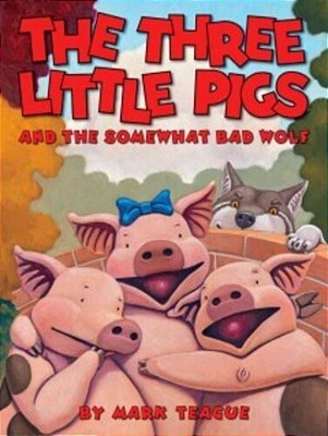 The Three Little Pigs And The Somewhat Bad Wolf-..