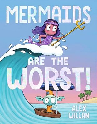 Mermaids Are The Worst!-..