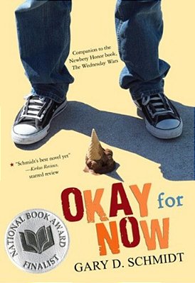 Okay For Now: A National Book Award Winner-..