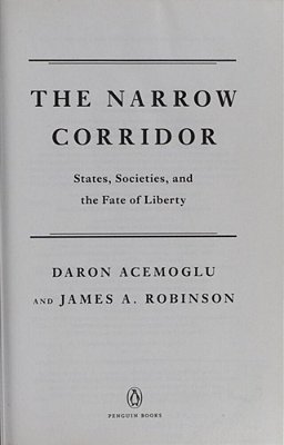 The Narrow Corridor: States, Societies, And The Fate Of Liberty-..