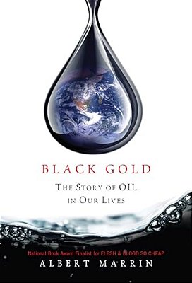 Black Gold: The Story Of Oil In Our Lives-..