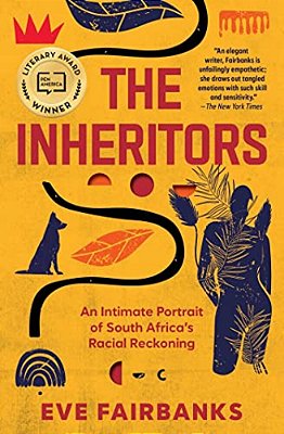 The Inheritors: An Intimate Portrait Of South Africa's Racial Reckoning-..
