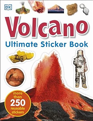 Ultimate Sticker Book: Volcano: More Than 250 Reusable Stickers-..