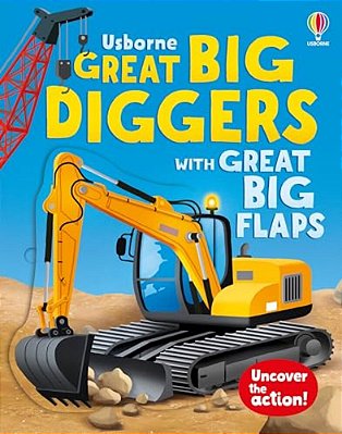 Great Big Diggers (With Great Big Flaps)-..