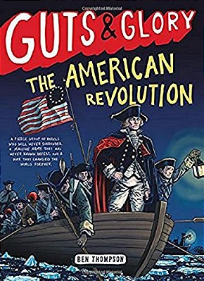 Guts & Glory: The American Revolution-..