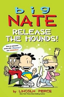 Big Nate: Release The Hounds!: Volume 27-..