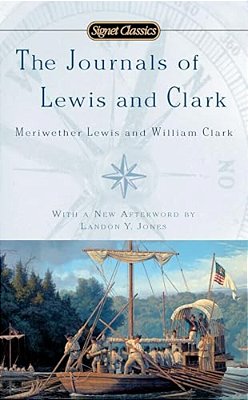 The Journals Of Lewis And Clark-..