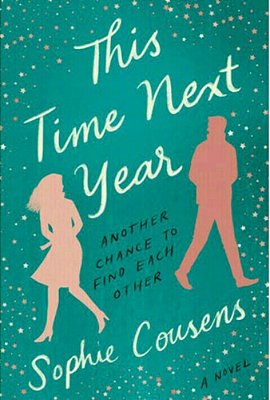 This Time Next Year: A Gma Book Club Pick-..
