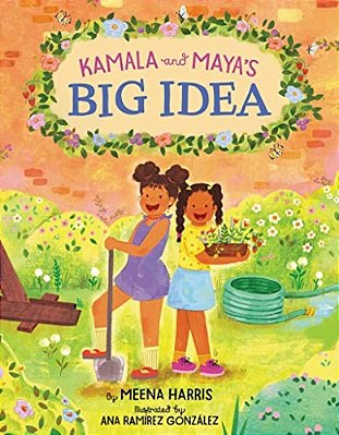 Kamala And Maya's Big Idea-..