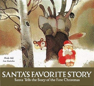 Santa's Favorite Story: Santa Tells The Story Of The First Christmas-..